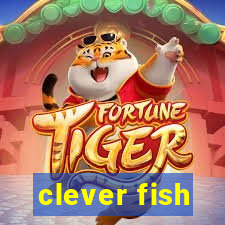 clever fish